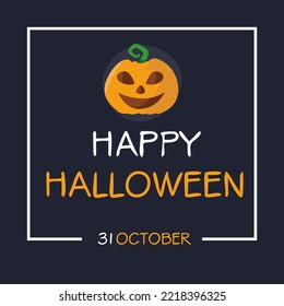 Happy Halloween held on 31 October.