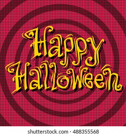 Happy Halloween inscription on retro background, pop art vector illustration