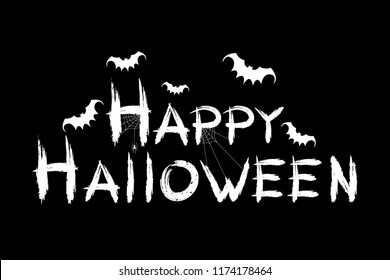 Happy Halloween. The inscription in the style of grunge. Calligraphy from grunge brush. Flying bats and a spider on a web. Terrible festive cover. Vector illustration. EPS 10