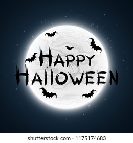 Happy Halloween. The inscription in the style of grunge. Full moon. Flying bats and a spider on a web. Terrible night. Vector illustration. EPS 10