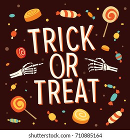 Happy Halloween. Inscription trick or treat is surrounded by hands skeleton, sweets, lollipops, candy. Vector elements for the design of leaflets, posters, greeting cards, invitations, banners.