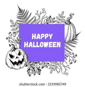 Happy halloween. Jack o Lantern Pumpkin, autumn leaves illustration. Greeting card. Halloween label. Hand drawn vector illustration. Design template. Sketch style.