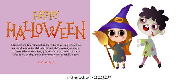 Happy Halloween lettering and sample text with witch and zombie kid. Invitation or advertising design. Typed text, calligraphy. For leaflets, brochures, invitations, flyers, posters or banners.