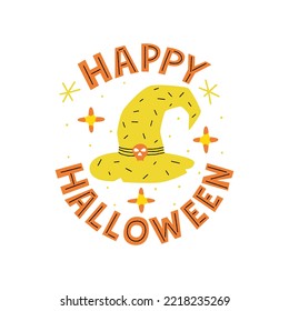 Happy Halloween lettering, sign with magic hat. Handdrawn vector illustration. Autumn party design element. Spooky season clipart.