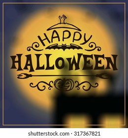 Happy Halloween message design on unfocused background. Vector illustration