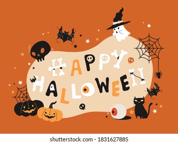 Happy Halloween message with spooky character for banner, invitation card, party sign and decoration. Cartoon of ghost, skull, black cat , pumpkins, bat and others. Flat vector illustration.