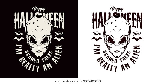 Happy Halloween monochrome vintage emblem with inscriptions bats and extraterrestrial head isolated vector illustration