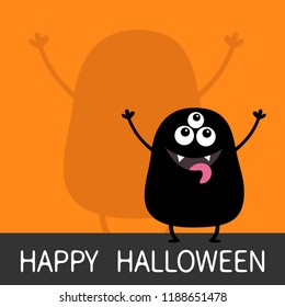 Happy Halloween. Monster black silhouette looking up. Wall shadow shade. Three eyes, teeth fang, big tongue spooky hands up. Funny Cute cartoon baby character. Flat design. Orange background. Vector
