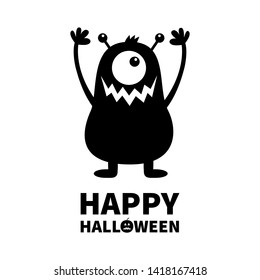 Happy Halloween. Monster black silhouette. Cute cartoon kawaii scary funny character. Baby collection. One eye, fang tooth, hands horns hair. White background Isolated Flat design. Vector illustration