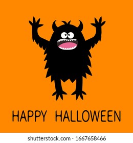 Happy Halloween. Monster Screaming Spooky Fluffy Silhouette. Eyes, Teeth, Hands Up. Yeti Bigfoot Fur. Black Funny Cute Cartoon Kawaii Character. Baby Collection. Flat Design. Orange Background. Vector