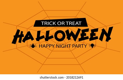 Happy Halloween night party black text on orange with spiderweb background for holiday festival celebration vector illustration.