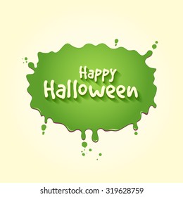 Happy Halloween On A Splat Of Green Slime