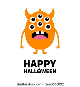 Happy Halloween. Orange monster with many eyes, tongue and teeth. Funny Cute cartoon kawaii character. Baby collection. Flat design. Greeting card. Isolated. White background. Vector illustration