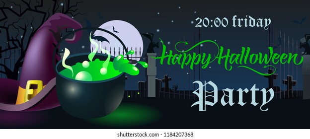 Happy Halloween Party. Friday lettering. Witch hat and cauldron with potion at cemetery. Holiday event invitation. Halloween concept. Vector illustration can be used for posters, flyers, banners
