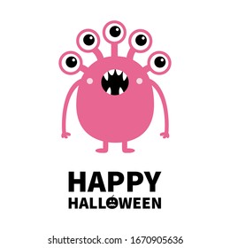 Happy Halloween. Pink monster with many eyes, fang teeth. Funny Cute cartoon kawaii character. Baby collection. Flat design. Greeting card. White background. Isolated. Vector illustration