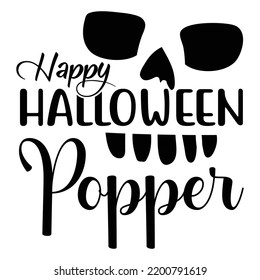 Happy Halloween popper, Happy Halloween Shirt Print Template, Witch Bat Cat Scary House Dark Green Riper Boo Squad Grave Pumpkin Skeleton Spooky Trick Or Treat