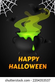 Happy Halloween poster for party. Banner or invitation, withes boiling cauldron with green slime potion. Liquid poison in pot. Spiderweb, gossamer and bats flying on black background. Autumn vector.