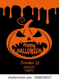 Happy Halloween Poster, scary smiles pumpkin, drips orange color. Vector illustration vintage