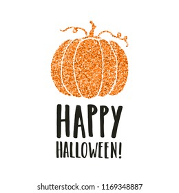 Happy Halloween. Pumpkin silhouette with orange glitter and hand drawn lettering. Vector illustration