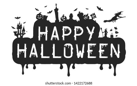 Happy Halloween quote. Design letter poster or text banner for october party with pumpkins, witches, bats, cemetery and spooky house. 