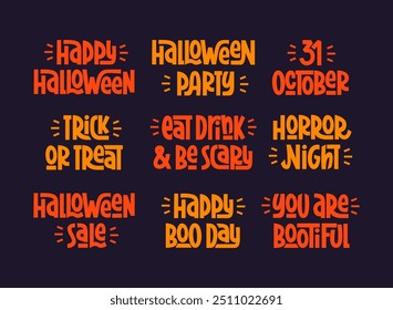 Happy Halloween Quotes Set. Vector Hand Lettering of Festive Phrases. 31 October, Horror Night, Trick or Treat, You are Bootiful Funny Slogans.