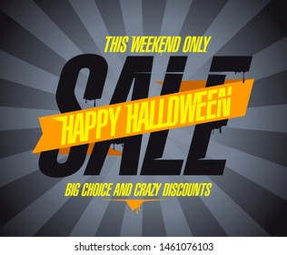 Happy halloween sale, big choice and crazy discounts this weekend only