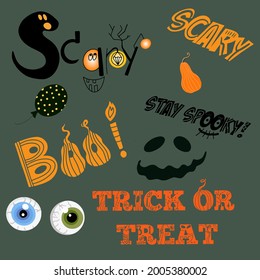Happy Halloween. Scary lettering, trick or treat, boo, stay spooky.