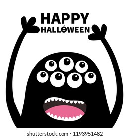 Happy Halloween. Screaming monster head silhouette. Many eyes, teeth, tongue, hands up. Black Funny Cute cartoon character. Baby collection. Flat design. White background. Vector illustration