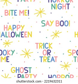 Happy Halloween. Seamless lettering vector pattern. Colorful phrases big set. Seasonal art. Say boo, bite me, spooky time, ghost party, trick or treat, horror night.