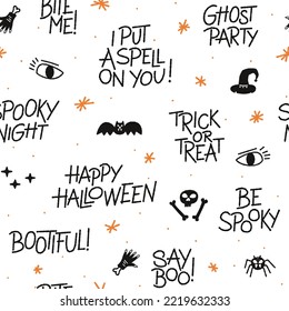 Happy Halloween. Seamless pattern with spooky hand drawn lettering. Spider, hat, skull, bones. Ghost party, be spooky, say boo, bite me. Autumn seasonal lettering set. Scary illustrations.