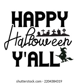 Happy Halloween Shirt Print Template Sweeet Halloween Pumpkin candy Scary Boo Witch Spooky Bat Vintage Retro Grim Reaper Fairy hocus pocus, Sanderson sisters vector