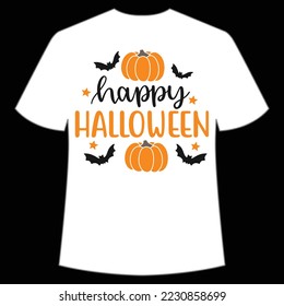 Happy Halloween Happy Halloween shirt print template, Pumpkin Fall Witches Halloween Costume shirt design