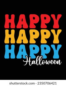 Happy Halloween Happy Halloween shirt print template, Halloween witch boo horror scary