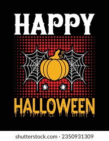 Happy Halloween Happy Halloween shirt print template, Halloween witch boo horror scary