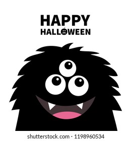 Happy Halloween. Smiling monster head silhouette. Thtee eyes, teeth, tongue, fluffy hair. Black Funny Cute cartoon character. Baby collection. Flat design. White background. Vector illustration