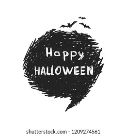 Happy Halloween, Speech bubble with flying bats, Black grunge hand drawn scribble isolated on white background