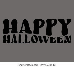 Happy Halloween Svg,Ghost Svg,Halloween Svg,Halloween Retro,Typograpy T-shirt,Halloween Pumpkin Svg,Says Svg,Christian Svg,Funny Svg,Witch Svg,Spooky Season Svg,Cut File,Silhouette