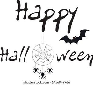 Happy Halloween. A text adorned by a dream catcher from which spiders and a bat hang down. Background.