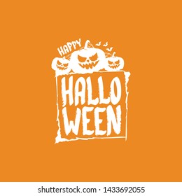 Happy Halloween text Banner or background. Vector white halloween label with scary pumpkin isolated on orange