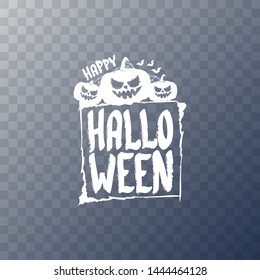 Happy Halloween text Banner or background. Vector white halloween label with scary pumpkin isolated on transparent background.