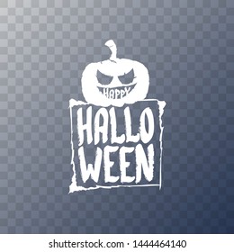 Happy Halloween text Banner or background. Vector white halloween label with scary pumpkin isolated on transparent background.