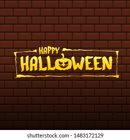 Happy Halloween text Banner or background. Vector golden halloween label with scary pumpkin isolated on brick wall background.