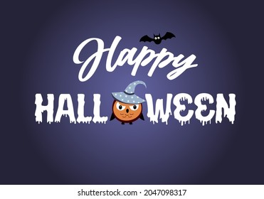 Happy Halloween text banner with owl in hat and bat. Vector illustration.