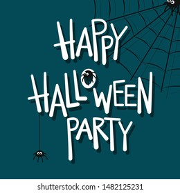 Happy Halloween Text Banner. Vector lettering. Holiday calligraphy with spider and web for banner, poster, greeting card, party invitation. Isolated. Vector stock illustration, EPS 10.