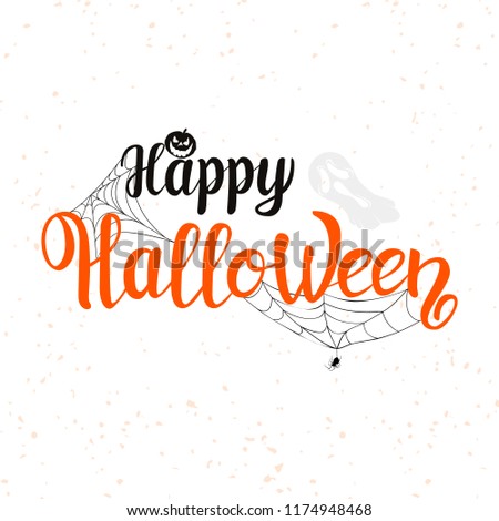 Happy Halloween Text Banner, Vector.Happy Halloween vector lettering. Holiday calligraphy with  spider and web for banner, poster, greeting card, party invitation. Isolated illustration. Ghost.