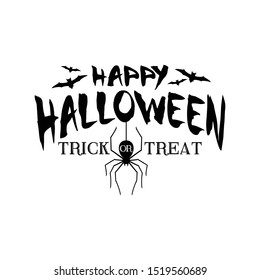 Happy Halloween Text Lettering Banner Holiday Vector Trick or Treat with Bat Spider web and illustration