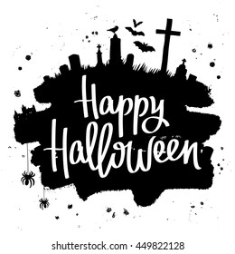 Happy Halloween. Trend calligraphy. Vector illustration on white background with a smear of black ink. Dracula's Castle, the cemetery and bats. Excellent holiday card.