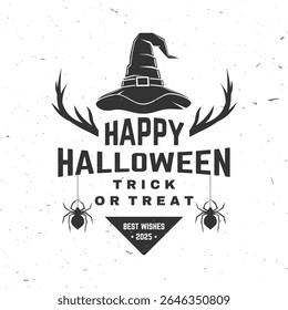 Happy Halloween. Trick or treat design. Vector illustration. For holiday Halloween design, shirt, logo, badge, decorations, cards, banner with wizard hat, spiders and horns silhouette.
