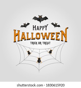 Happy Halloween Trick or Treat on Grey color Background with bat, web and spider creative Vector.