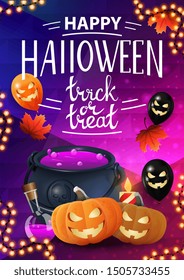 Happy Halloween, trick or treat, vertical greeting poster with bright neon texture, Halloween balloons, witch's cauldron and pumpkin Jack